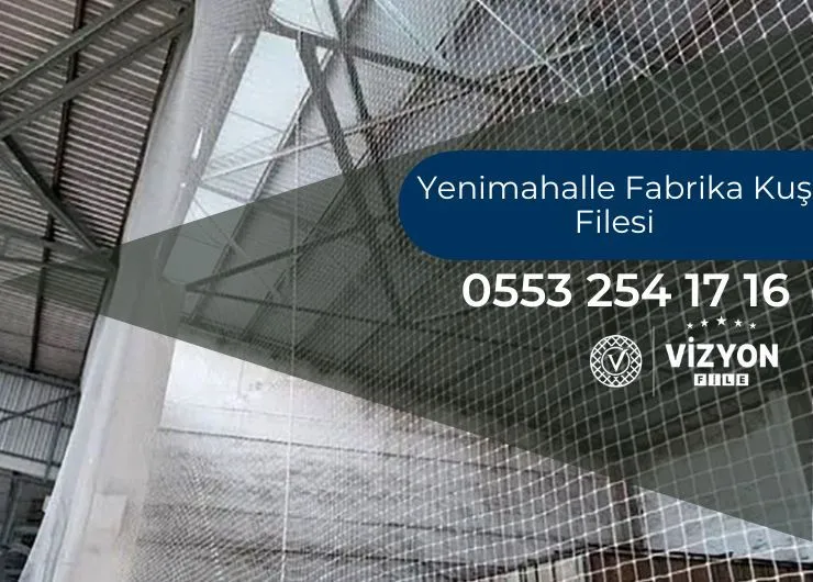 Yenimahalle Fabrika Kuş Filesi